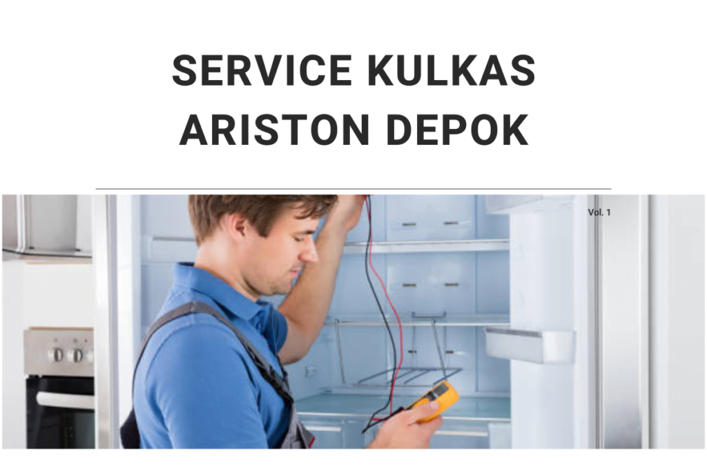 Service Kulkas Ariston Depok