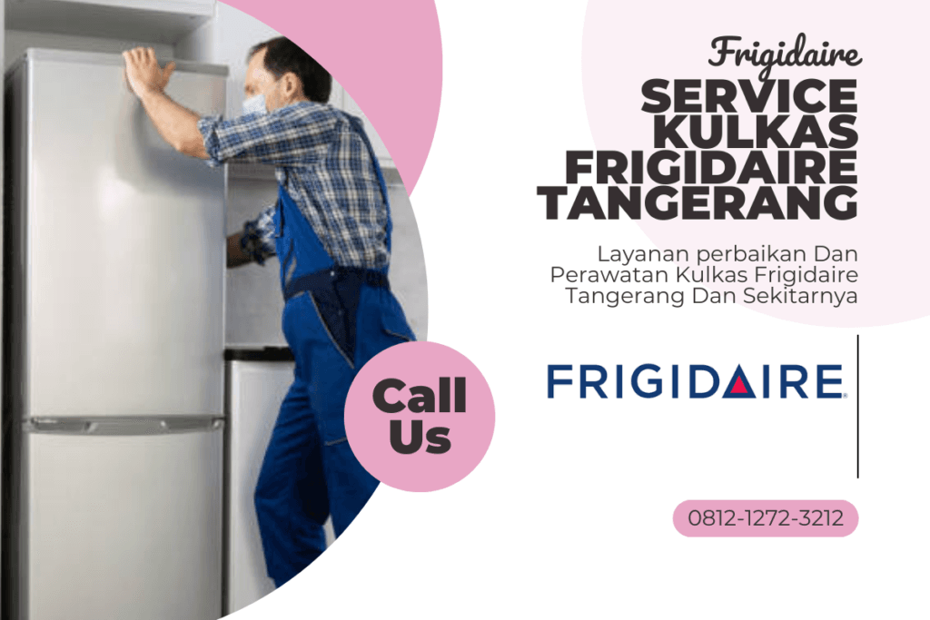 Service Kulkas Frigidaire Tangerang